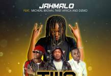 Jahmalo ft. Michael Brown, Twist Africa & Dizmo - Two Ngwe