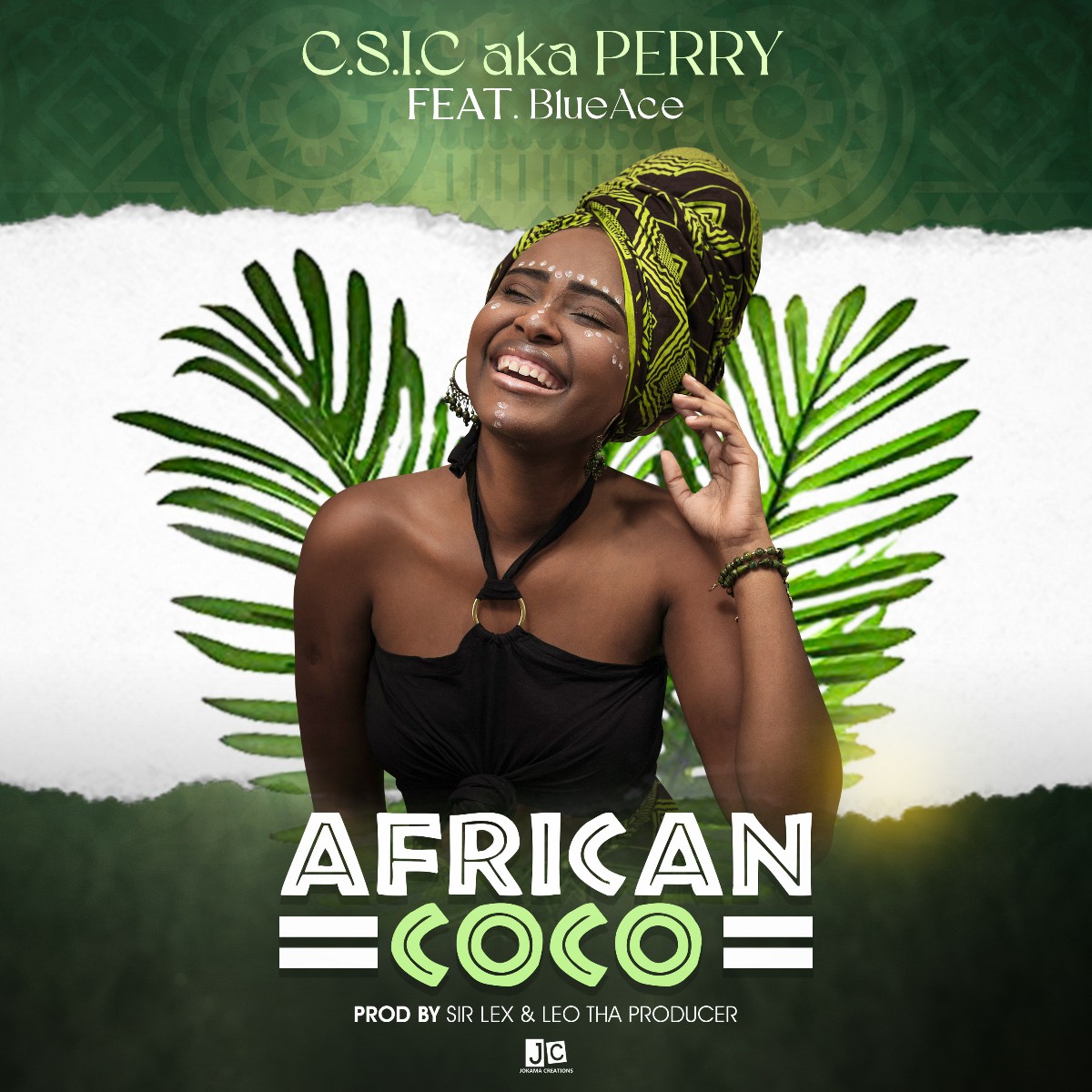 C.S.I.C AKA Perry ft. BlueAce - African Coco