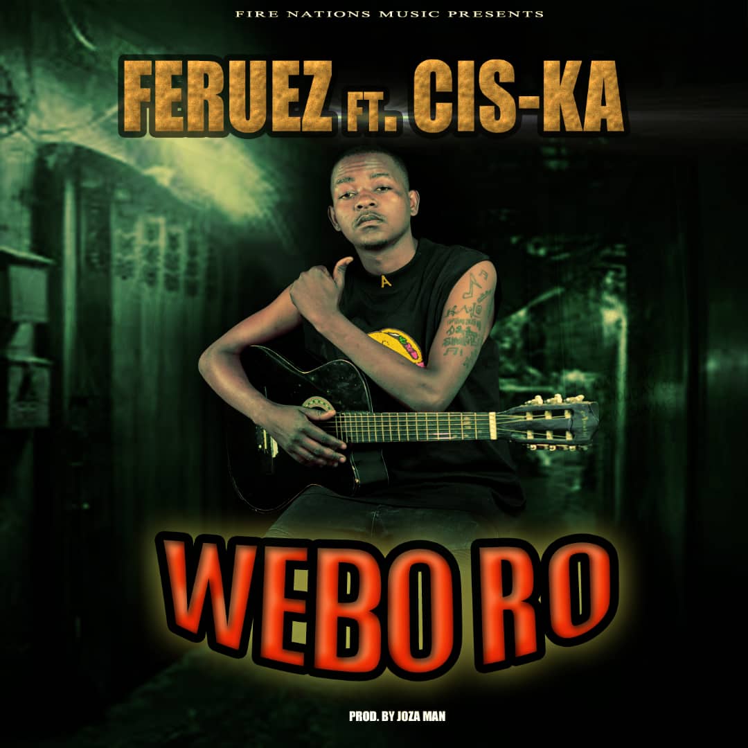 Feruez ft. Cis-Ka - Webo Ro