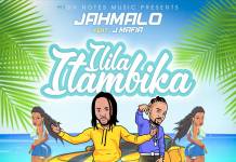 Jahmalo ft. J Mafia - Ilila Itambika