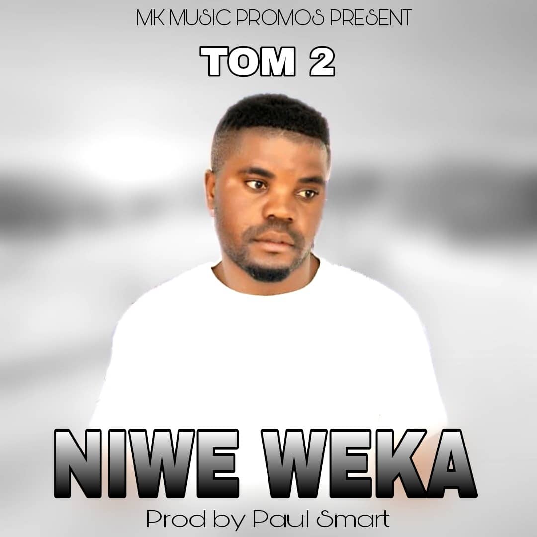 Tom 2 - Niwe Weka (Prod. Paul Smart)