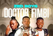 Zed Boys ft. Cash Kid - Doctor Apima Fimbi