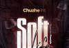 Chuzhe Int ft. Gutta Music - Soft Life (November Freestyle)