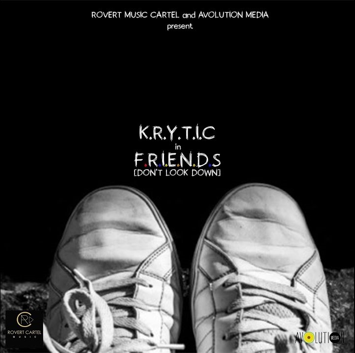 K.R.Y.T.I.C - Friends (Don't Look Down)