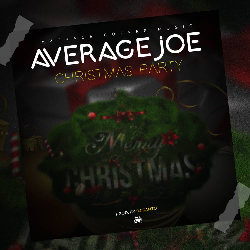 Average Joe - Christmas Party (Prod. DJ Santo)