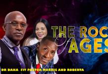 Dr Daka ft. Pastor Morris Musenge & Roberta - The Rock Of Ages