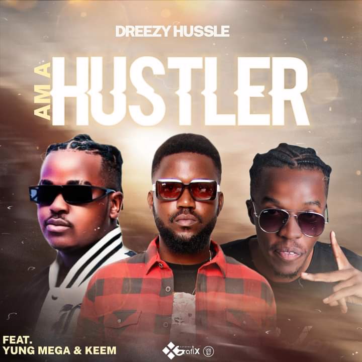 Dreezy Hussle ft. Yung Mega & Keem - Am A Hustler