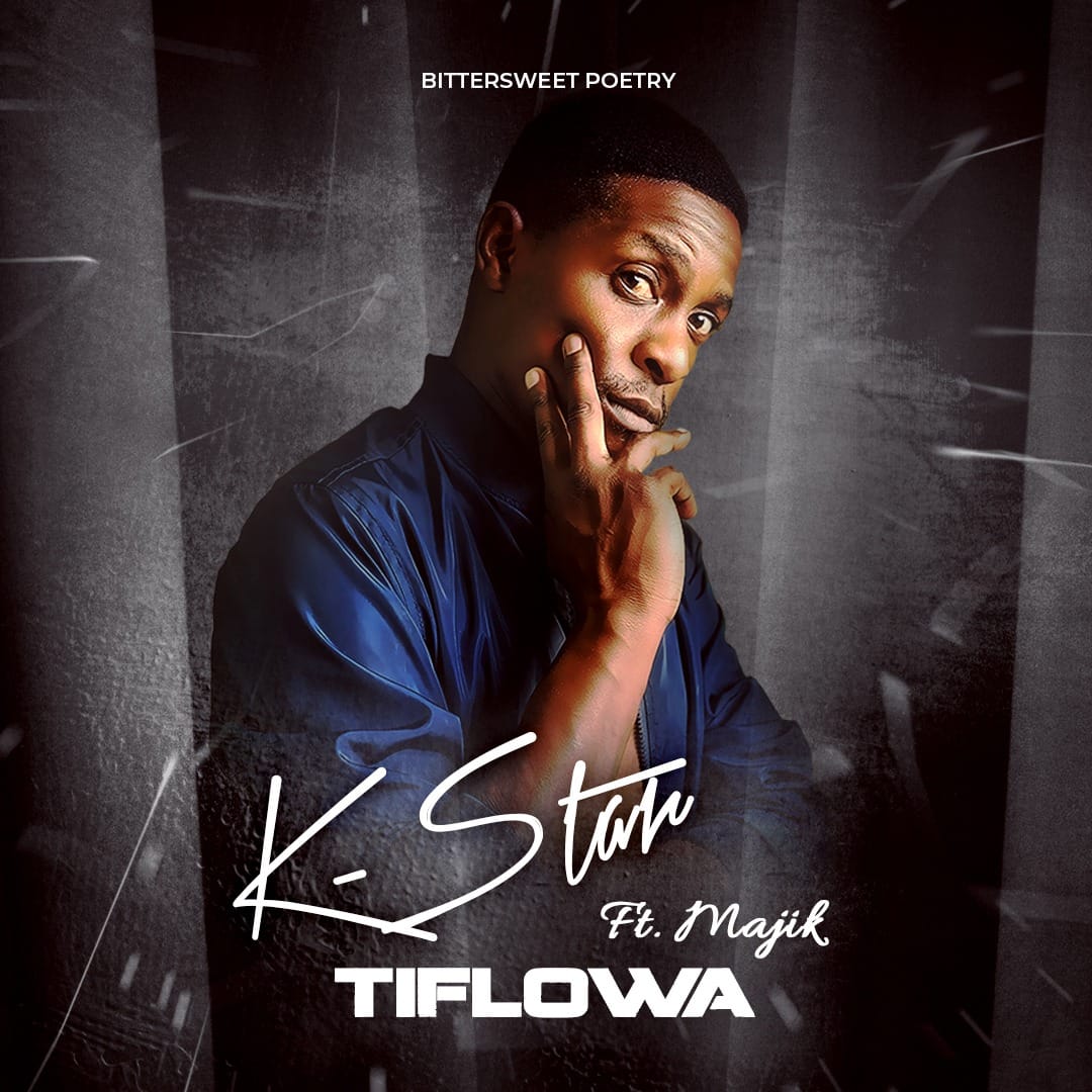 K-Star ft. Majik - Tiflowa