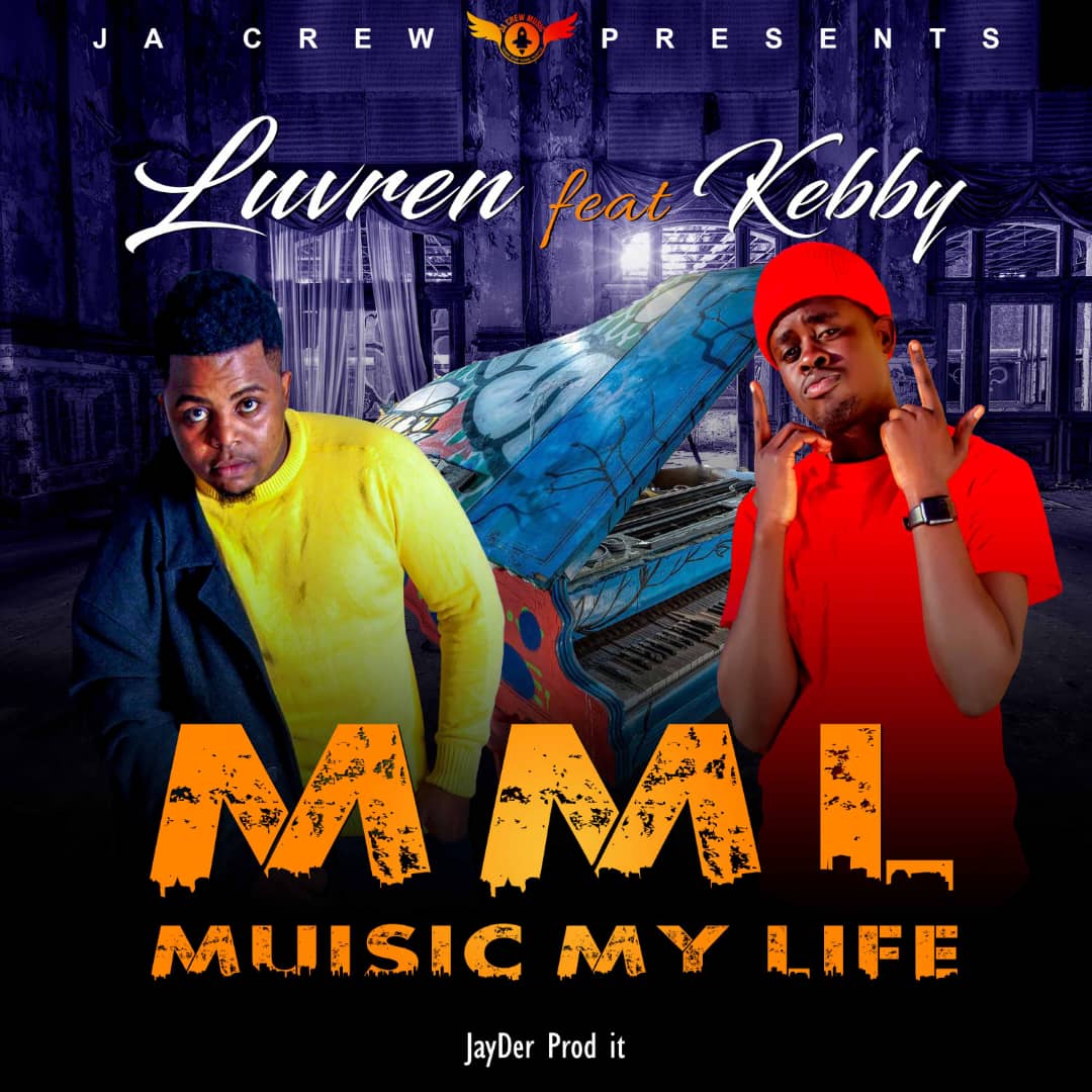 Luvren ft. Kebby - Music My Life (MML)