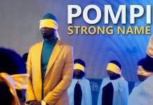 Pompi - Strong Name (Official Video)