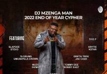 DJ Mzenga Man ft. Various Artistes - 2022 End Of Year Cypher