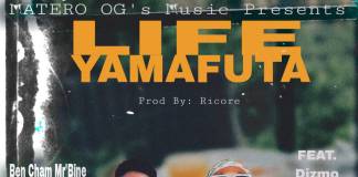 Ben Cham Mr'Bine ft. Dizmo - Life Yamafuta (Prod. Ricore)