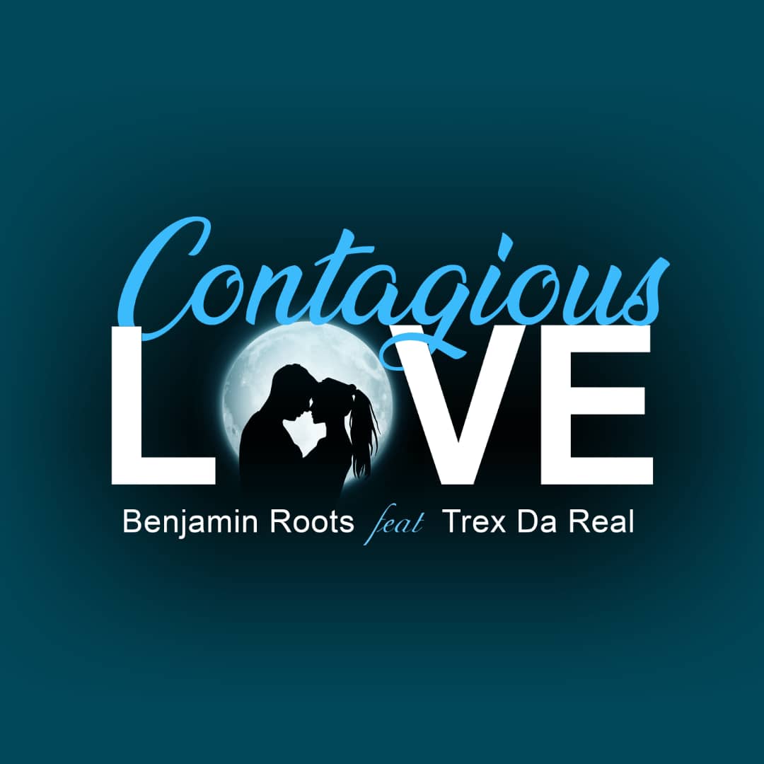 Benjamin Roots ft. Trex Da Real - Contagious Love