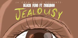 Black Fero ft. Zigiliboo - Jealousy