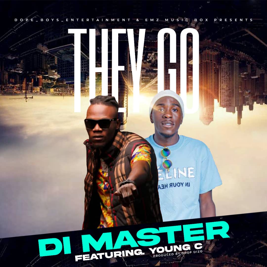 Di Master ft. Young C - They Go