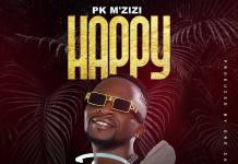 PK Mzizi - Happy Day (Prod. Dre)