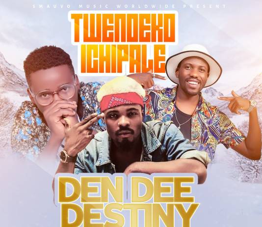 Den Dee Destiny ft. Drimz & Nikel Zambia - Twendeko Ichipale
