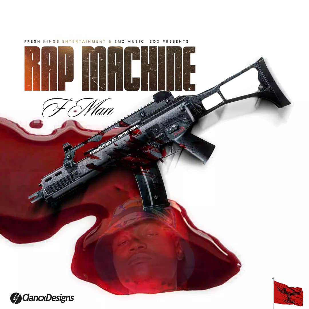 F Man - Rap Machine (Prod. Drop Dizo)