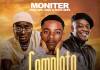 Moniter ft. Nez Long & Rock Geezy (Dope Boys) - Complete