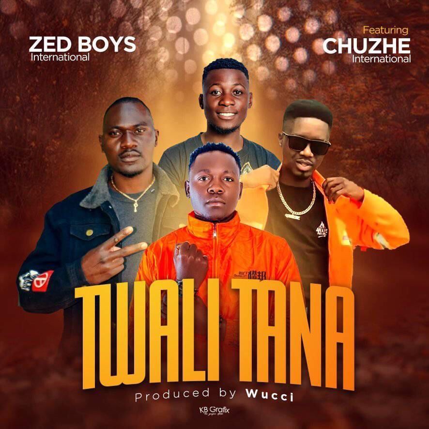 Zed Boys ft. Chuzhe Int - Twali Tana (Prod. Wucci)