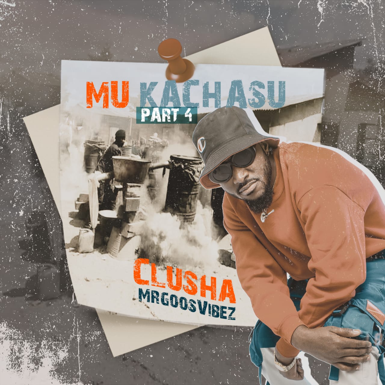 Clusha - Mu Kachasu (Part 4)
