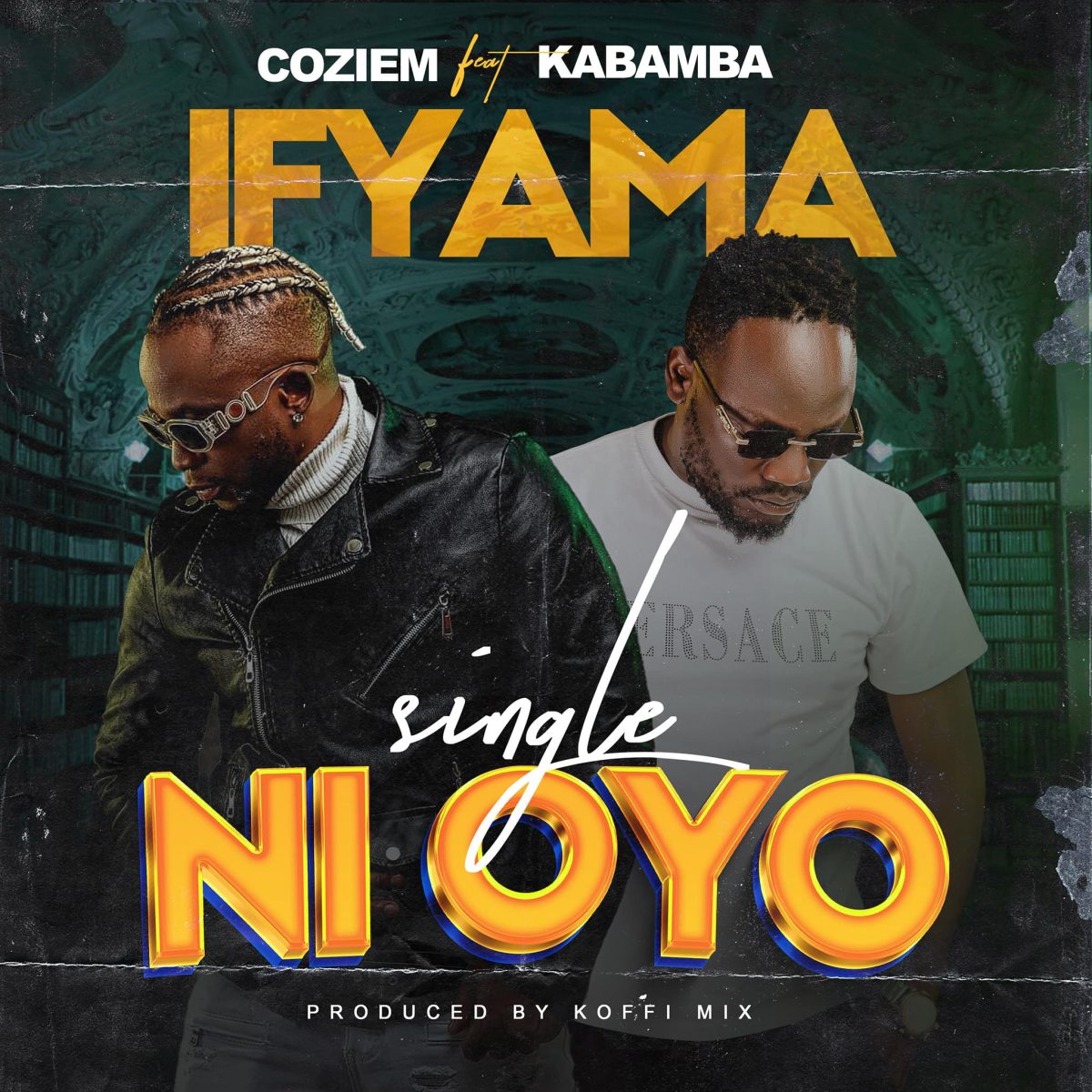 Coziem ft. Kabamba - Ifyama Single Ni Oyo