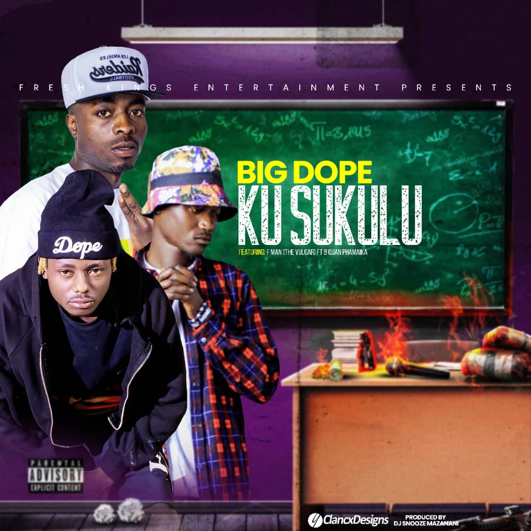 Big Dope ft. F Man & B Quan - Ku Sukulu