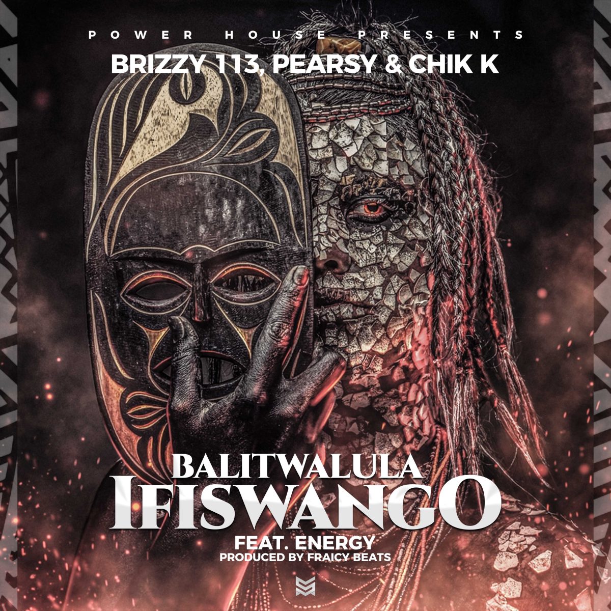 Brizzy 113, Pearsy & Chik K ft. Energy - Balitwalula Ifiswango