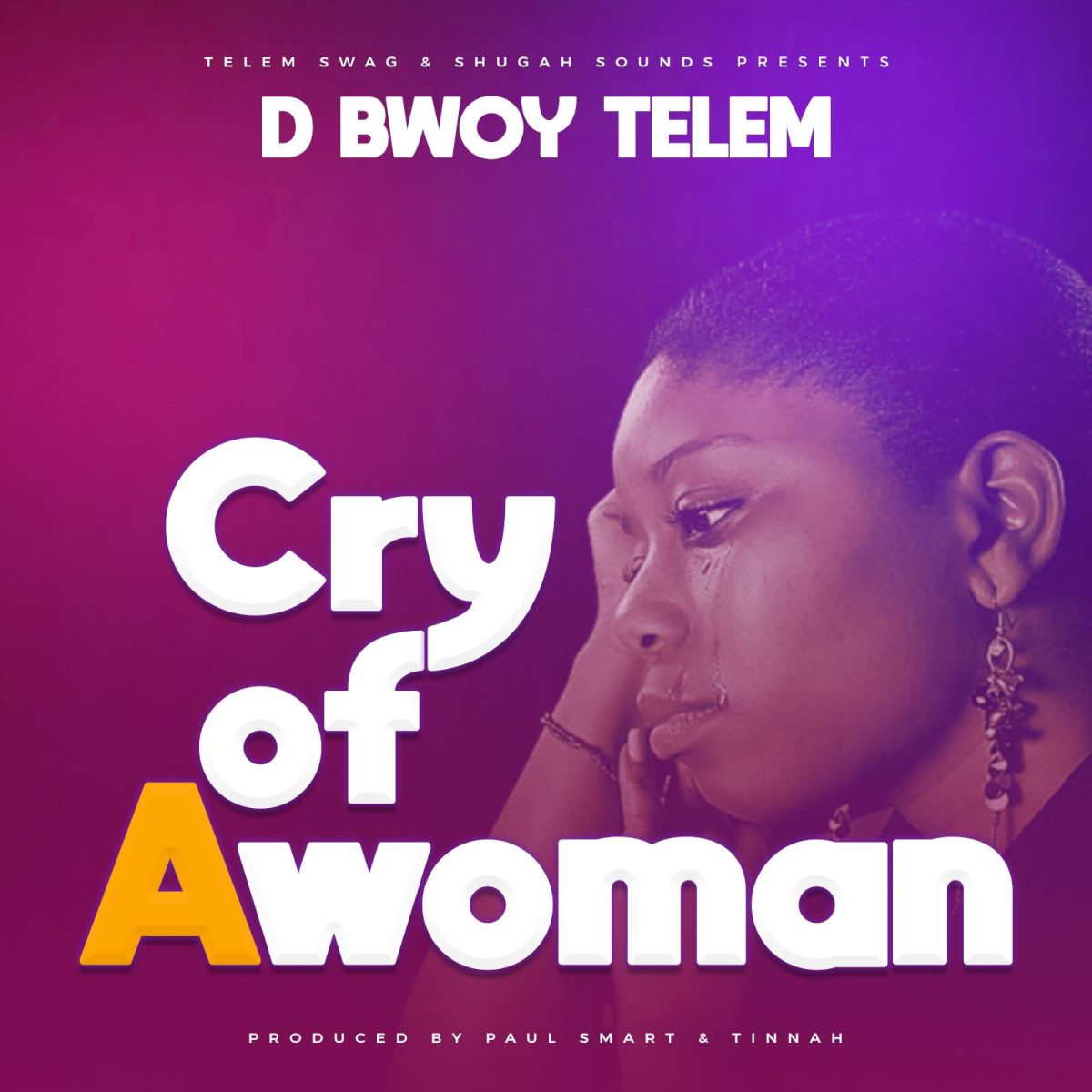 D Bwoy Telem - Cry Of A Woman