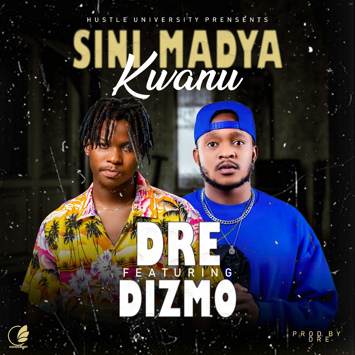 Dre ft. Dizmo - Sinimadya Kwanu (Prod. Dre)