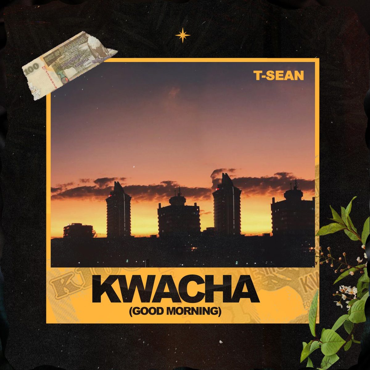 T-Sean - Kwacha - Good Morning (Full ALBUM)