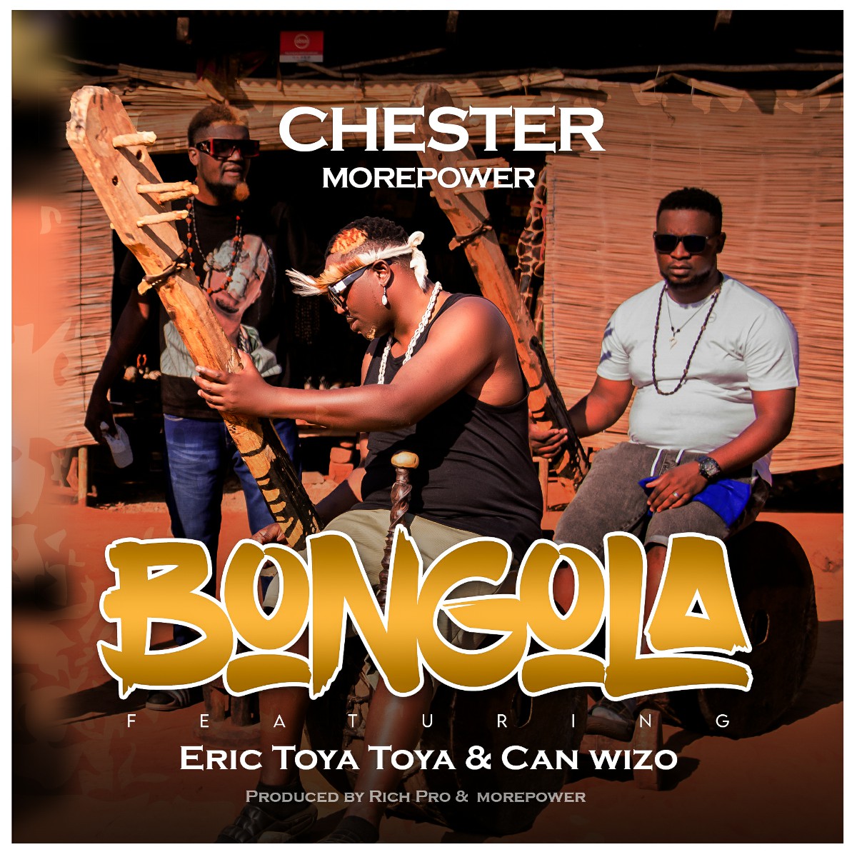 Chester ft. Eric Toya Toya & Can Wizo - Bongola