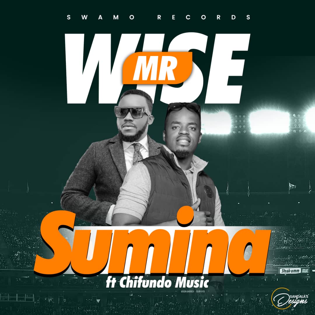 Mr Wise ft. Chifundo Music - Sumina