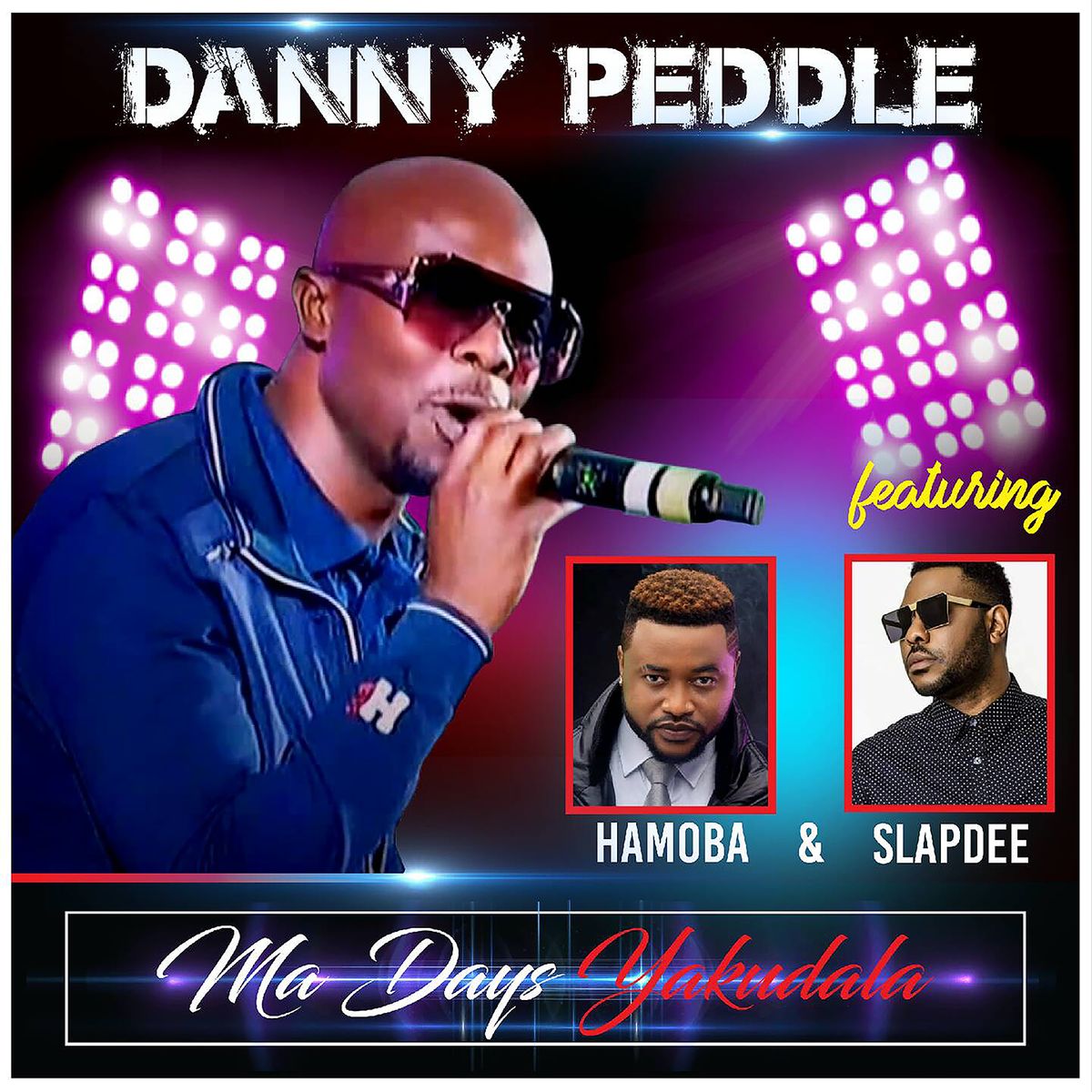 Danny Peddle ft. Slapdee & Hamoba - Ma Days Yakudala Danny Peddle ft. Slapdee & Hamoba - Ma Days Yakudala