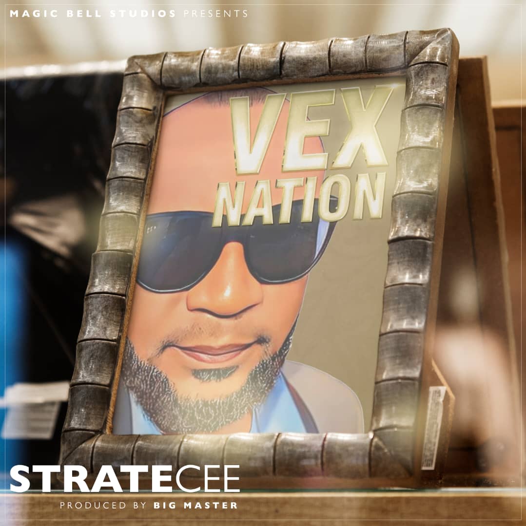 Strate Cee - Vex Nation (Prod. Big Master)