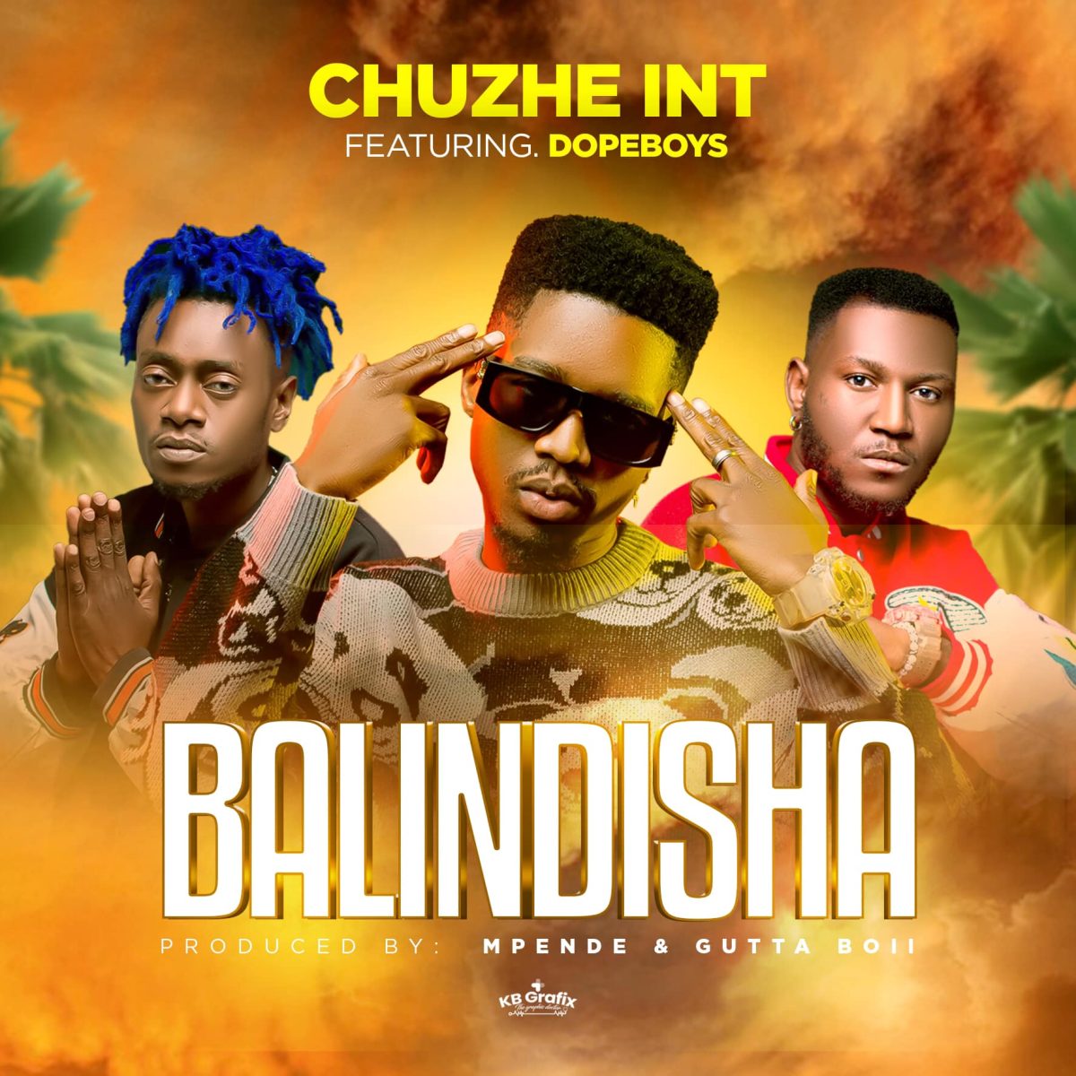 Chuzhe Int ft. Dope Boys - Balindisha