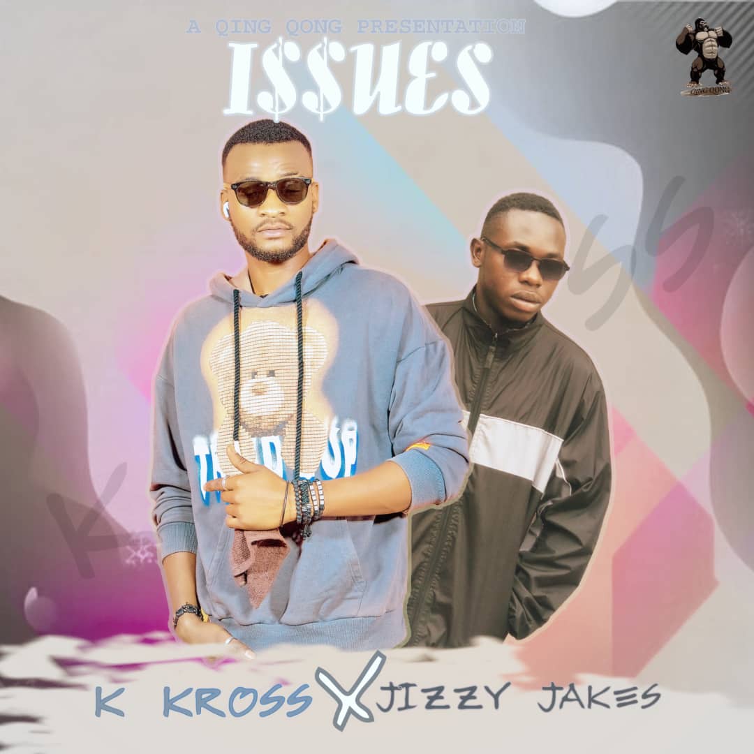 K Kross ft. Jizzy Jakes - Issues (Prod. DJ Weth-Beht)
