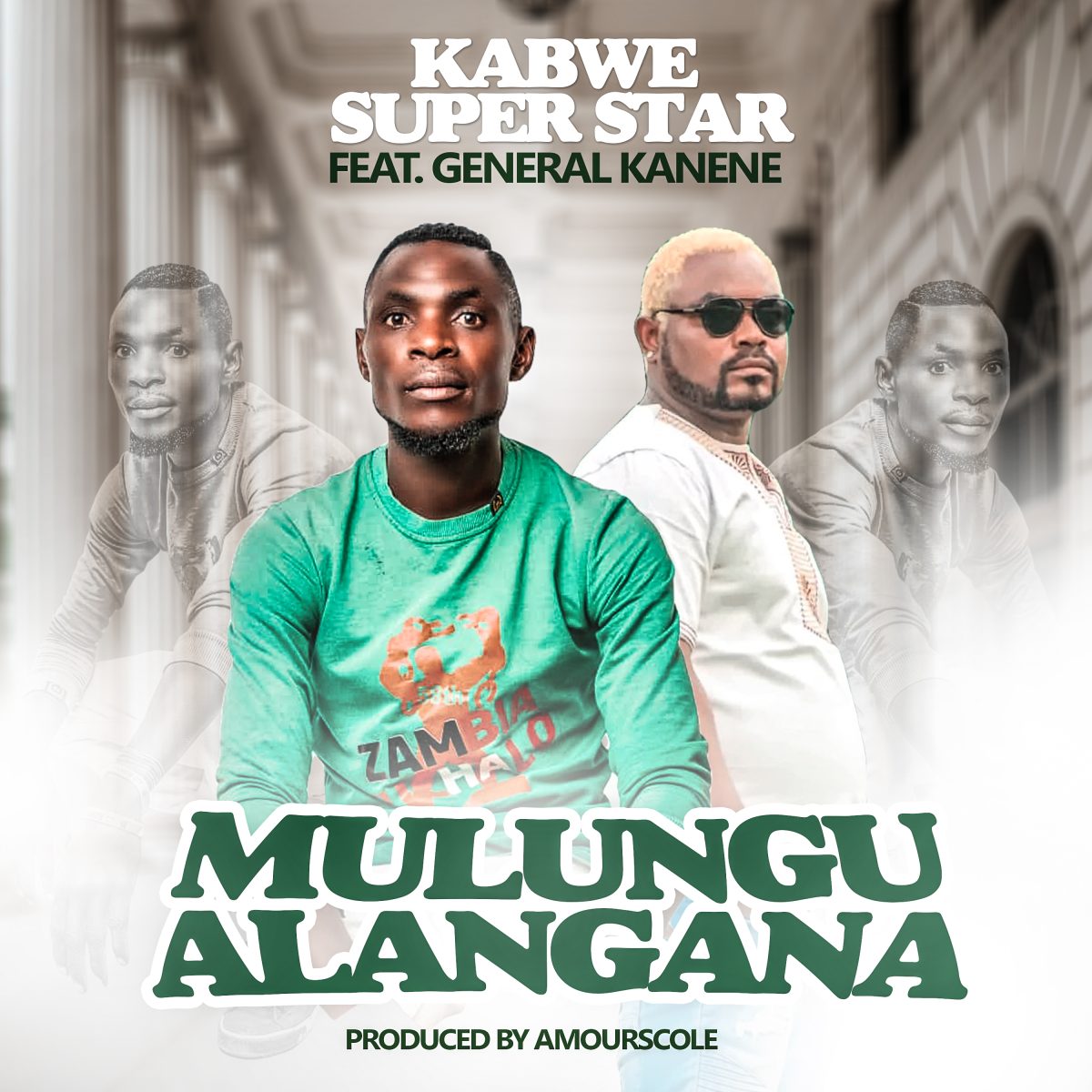 Kabwe Superstar ft. General Kanene - Mulungu Alangana