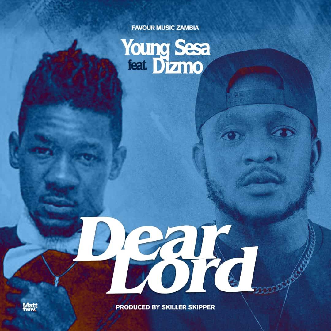 Young Sesa ft. Dizmo - Dear Lord