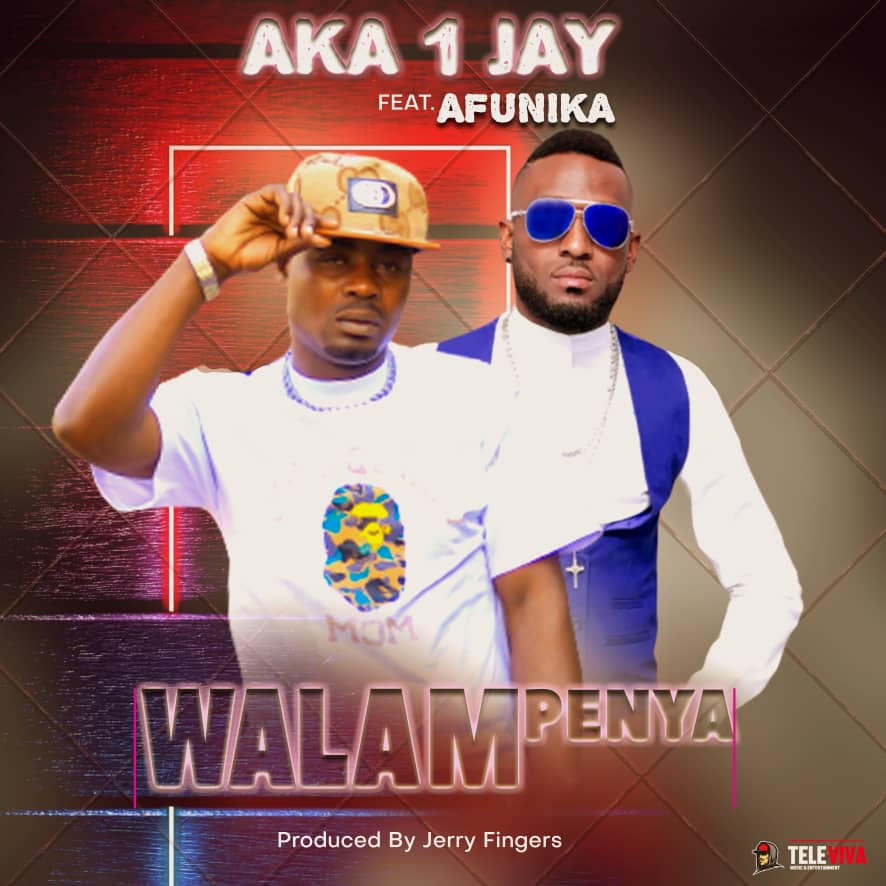 AKA 1 Jay ft. Afunika - Walampenya