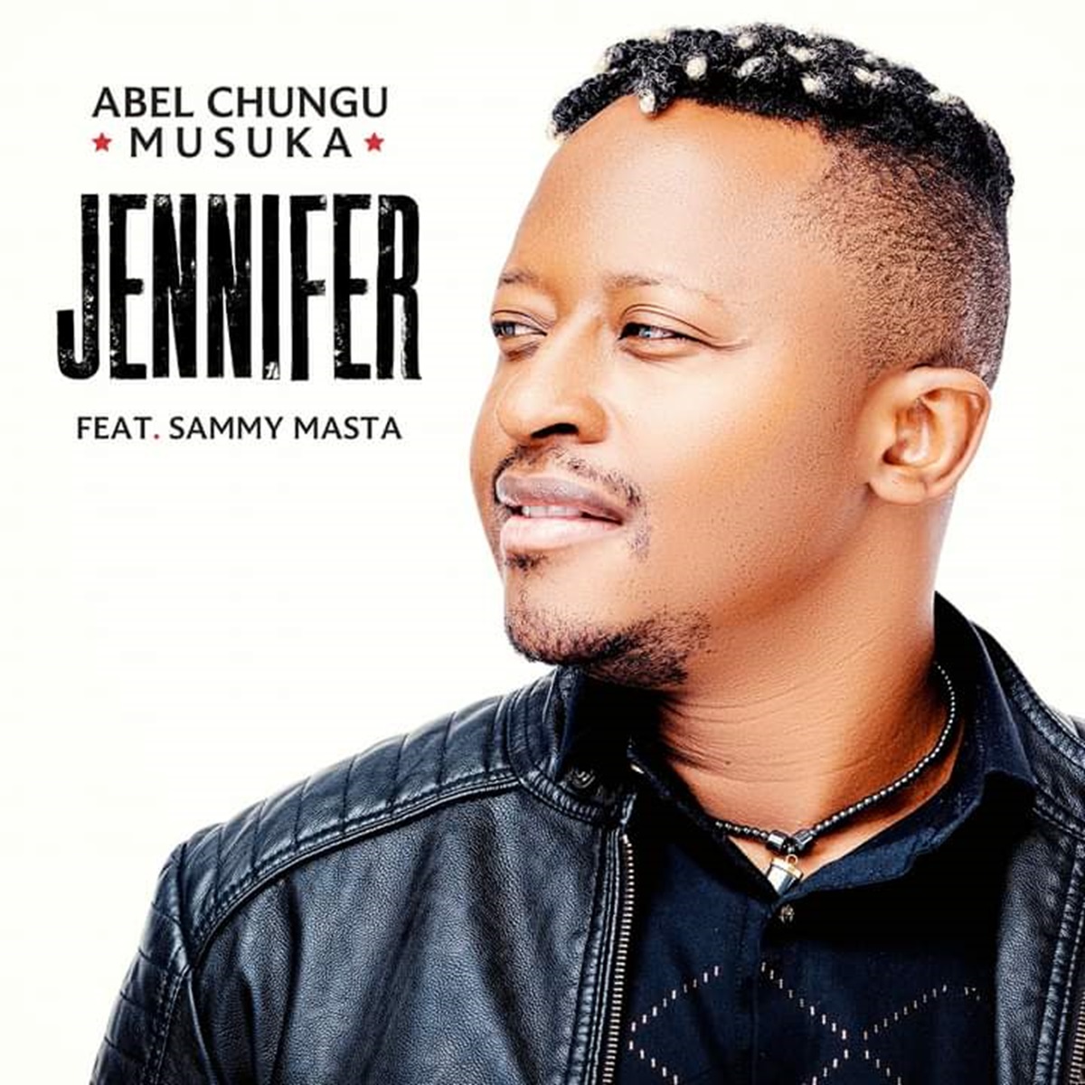 Abel Chungu Musuka ft. Sammy Masta - Jennifer