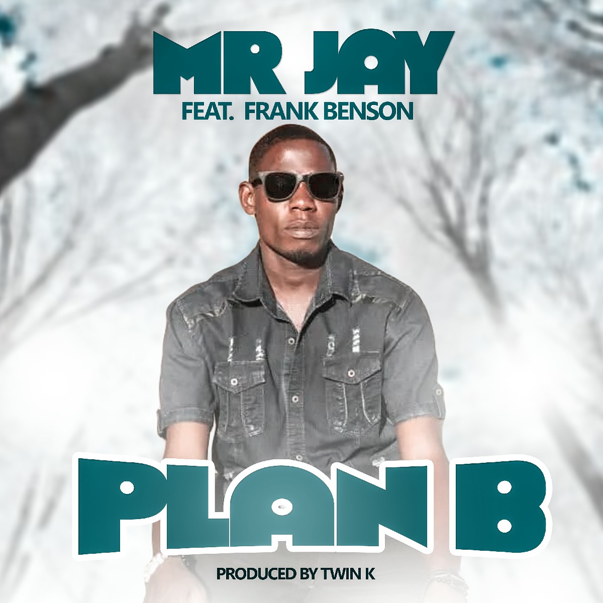 Mr Jay ft. Frank Benson - Plan B (Prod. Twin K)