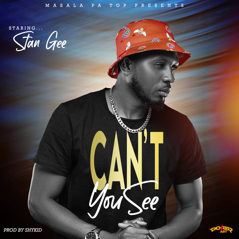 Stan Gee - Can't You See (Prod. Shykid)