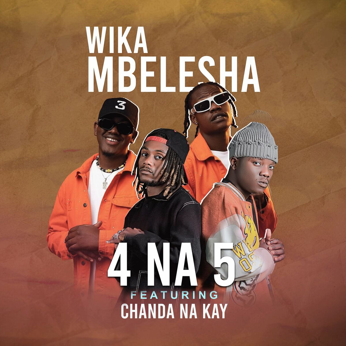 4 Na 5 ft. Chanda Na Kay - Wikambelesha