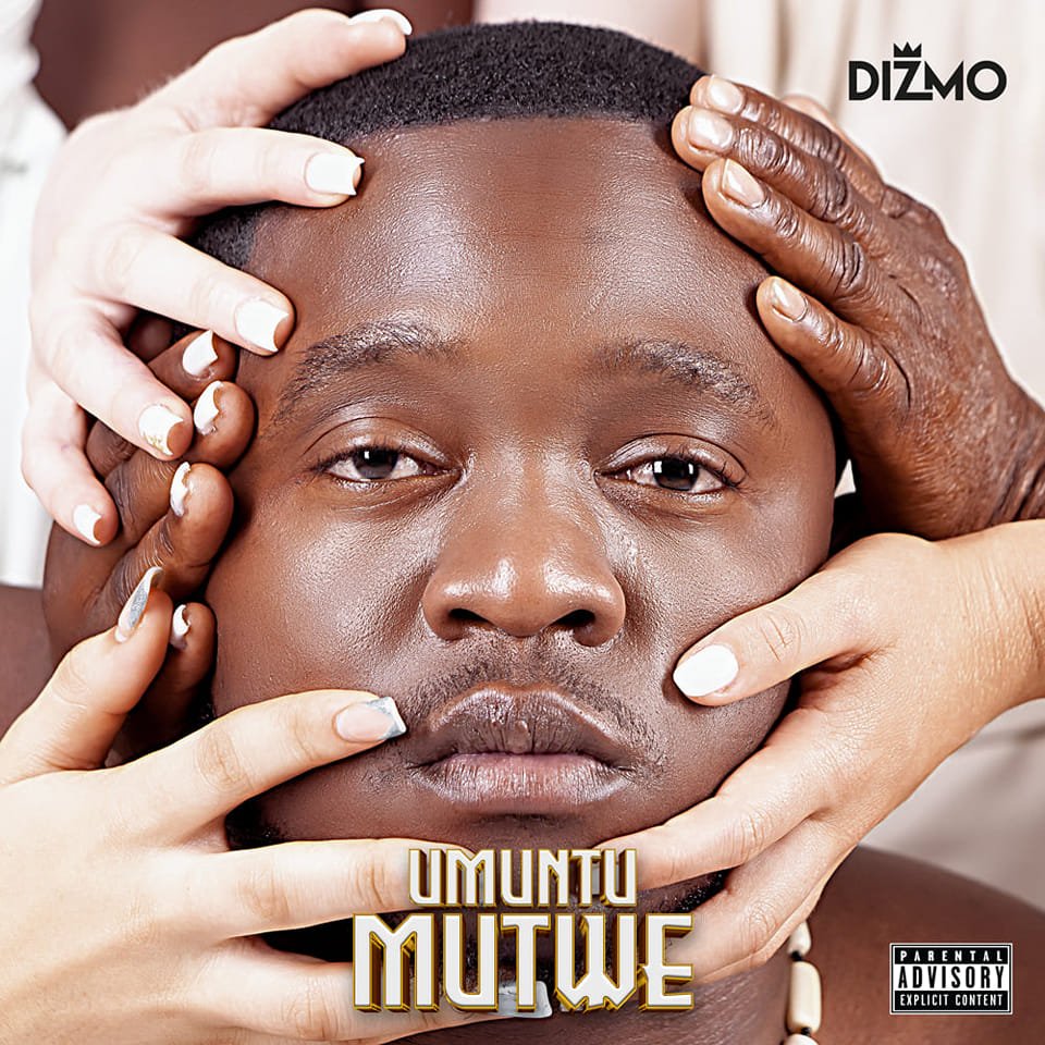 Dizmo - Umuntu Mutwe (Full ALBUM)