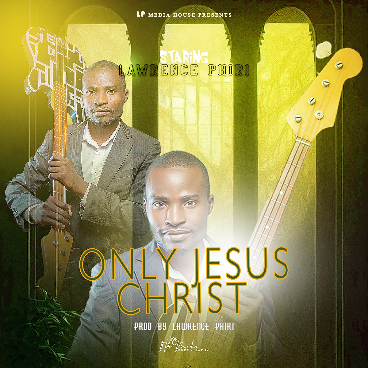 Lawrence Phiri - Only Jesus Christ