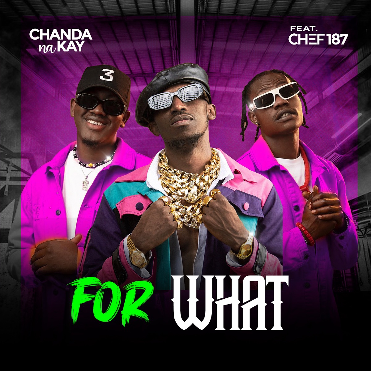 Chanda Na Kay ft. Chef 187 - For What