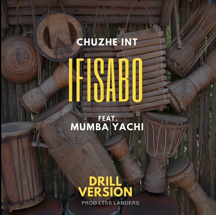 Chuzhe Int ft. Mumba Yachi - Ifisabo (Drill Version)