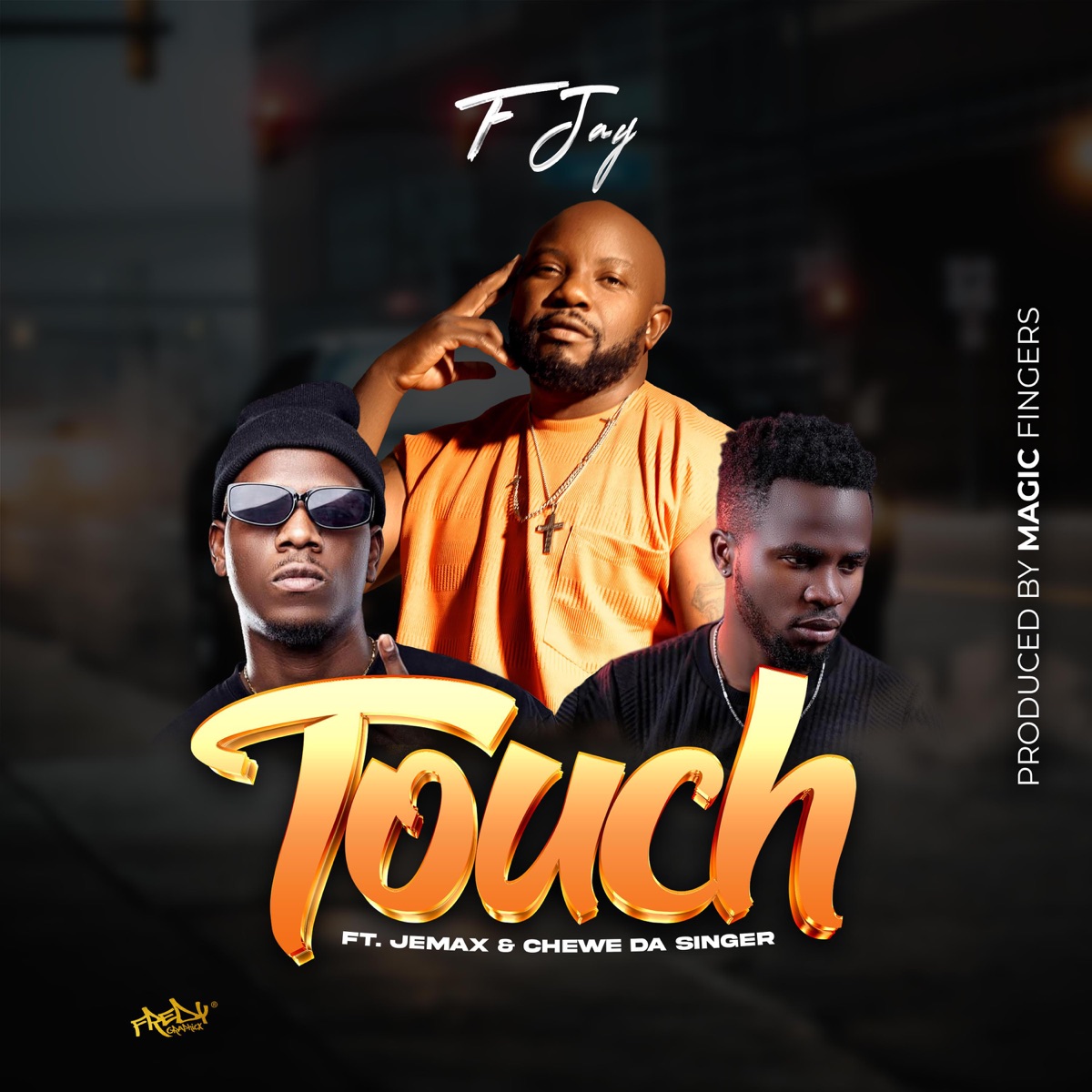 F Jay ft. Jemax & Chewe - Touch