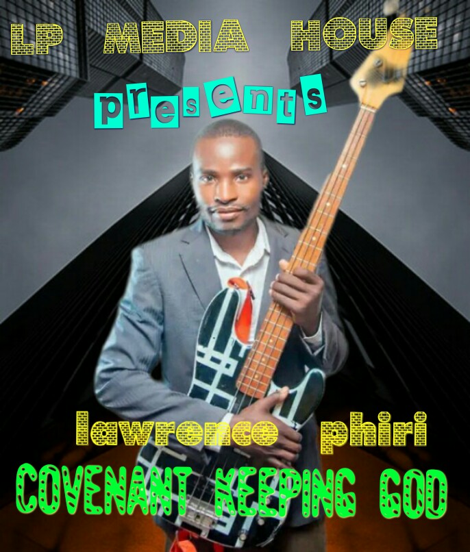 Lawrence Phiri - Covenant Keeping God